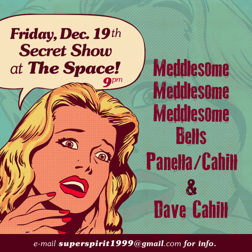 Secret Show at The Space this Friday Night!
