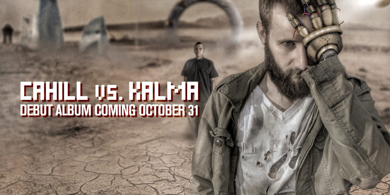 Cahill vs. Kalma Debut Album Available Now!