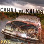 Cahill vs. Kalma: P.O.S. dropping 10/31