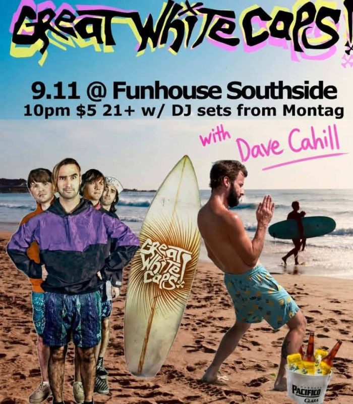 9/11 The Funhouse w/ Great White Caps