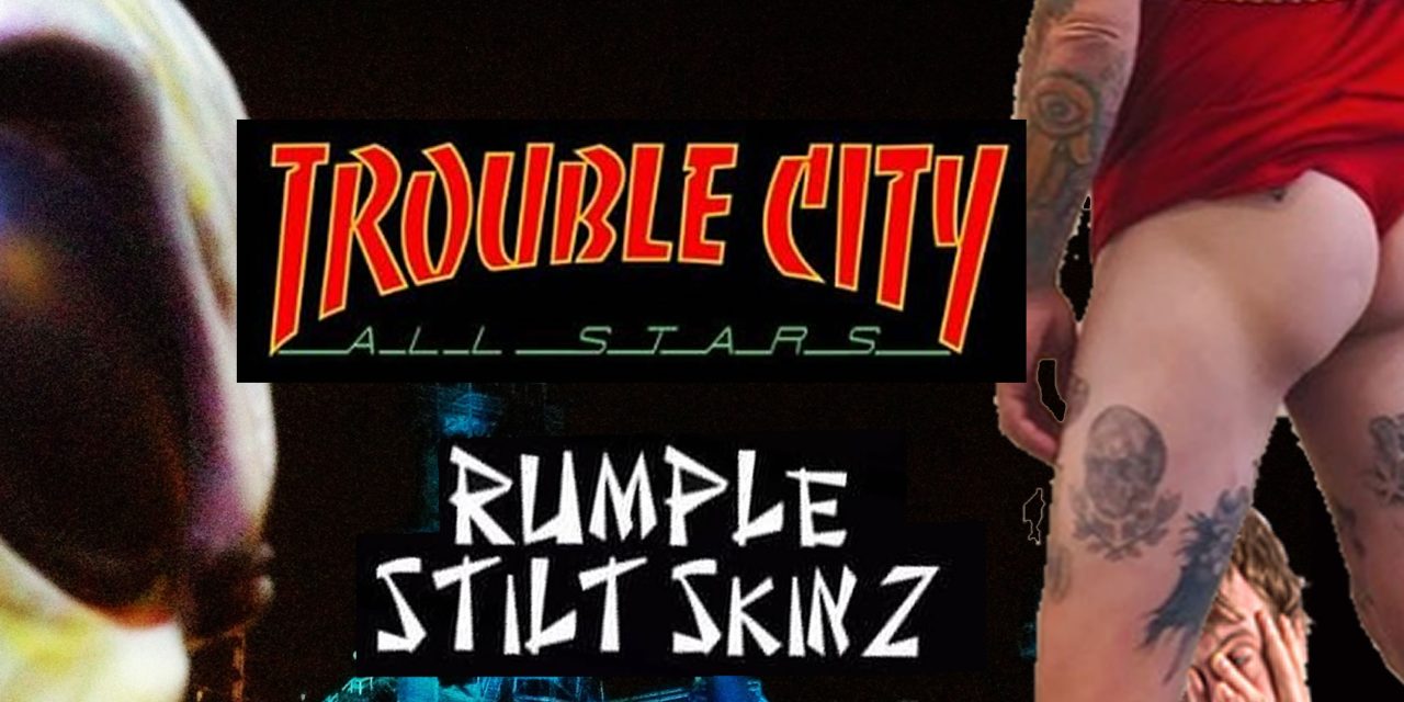 8/7 at The Funhouse w/ Trouble City & Rumple Stiltskinz