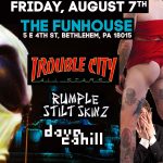 8/7 at The Funhouse w/ Trouble City & Rumple Stiltskinz